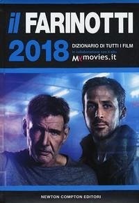 Il Farinotti 2018. Dizionario di tutti i film - Pino Farinotti,Rossel