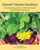 Hawai'i Home Gardens (eBook, ePUB)