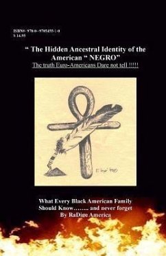 The Hidden Ancestral Identity of the American Negro (eBook, ePUB) - America-Harrison, Radine A