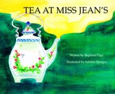 Tea at Miss Jean's (eBook, ePUB) Tea at Miss Jean's (eBook, ePUB)