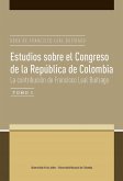 Estudios sobre el Congreso de la República de Colombia. La contribución de Francisco Leal Buitrago (eBook, PDF)