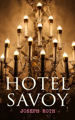 Hotel Savoy (eBook, ePUB) - Roth, Joseph