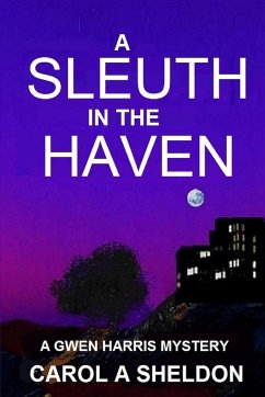 A Sleuth in The Haven - Sheldon, Carol Anita