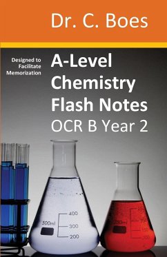 A-Level Chemistry Flash Notes OCR B (Salters) Year 2 - Boes, C.