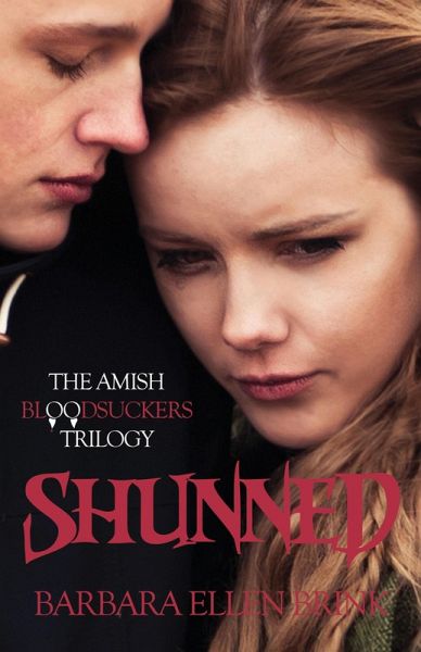 Shunned (The Amish Bloodsuckers Trilogy, #2) (eBook, ePUB)