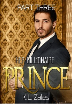Cover Her Billionaire Prince (Part Three) (eBook, ePUB)