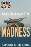Midsummer Madness (Double Barrel Mysteries, #3) (eBook, ePUB)