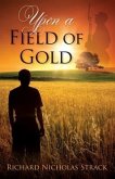 Upon a Field of Gold (eBook, ePUB)