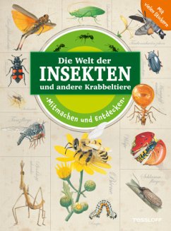 Mitmachen und Entdecken: Die Welt der Insekten und andere Krabbeltiere - Egan, Vicky