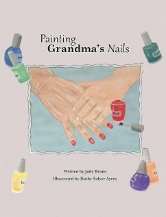 Painting Grandma's Nails - Bruns, Judy