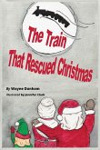 The Train That Rescued Christmas