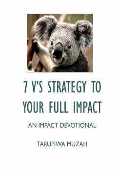 7 V'S Strategy to Your Full Impact - Muzah, Tarupiwa