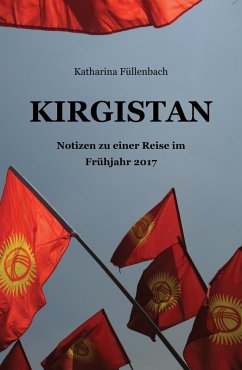 KIRGISTAN (eBook, ePUB) - Füllenbach, Katharina