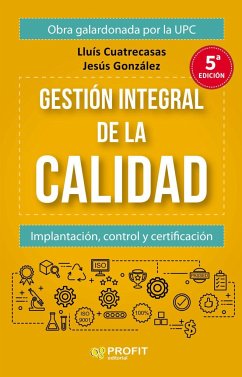 Gestion integral de la calidad : implantación, control y certificación - Cuatrecasas Arbós, Lluís; González Babón, Jesús