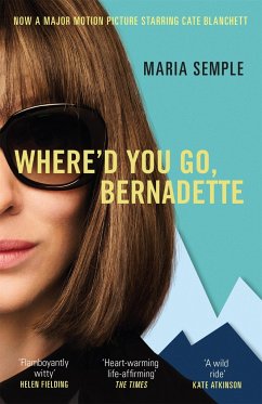 Where'd You Go, Bernadette. Film Tie-In - Semple, Maria