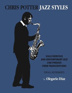 Chris Potter Jazz Styles - Diaz, Olegario