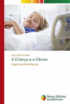 A Criança e o Câncer - Closel Carvalho, Aline