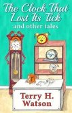 The Clock That Lost Its Tick and Other Tales (eBook, ePUB)