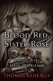 Blood Red, Sister Rose (eBook, ePUB) Blood Red, Sister Rose (eBook, ePUB)