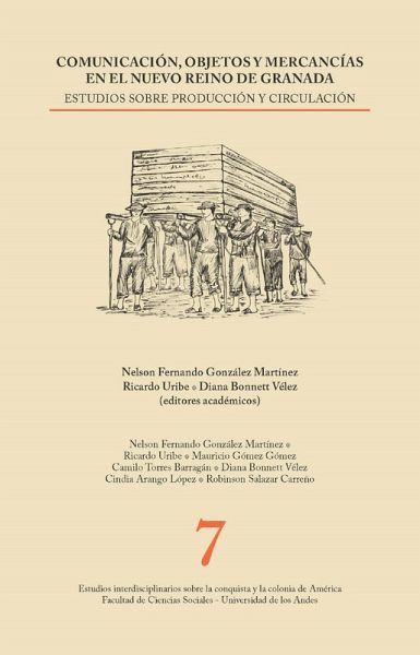 Comunicación, objetos y mercancías en el Nuevo Reino de Granada (eBook, PDF)