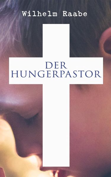 Der Hungerpastor (eBook, ePUB)