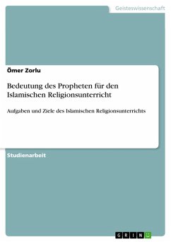 Bedeutung des Propheten für den Islamischen Religionsunterricht (eBook, ePUB) - Zorlu, Ömer
