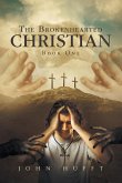 The Brokenhearted Christian: Book One