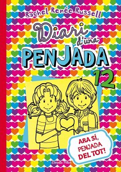 Ara sí, penjada del tot! : Diari d'una penjada 12 - Russell, Rachel Renee