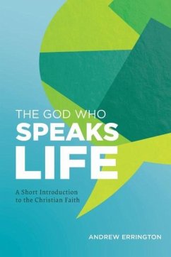 The God Who Speaks Life - Errington, Andrew