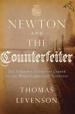 Newton and the Counterfeiter (eBook, ePUB)