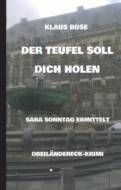 DER TEUFEL SOLL DICH HOLEN - Rose, Klaus