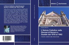 L'Azione Cattolica nella Diocesi di Nocera e Gualdo dal 1919 al 1962
