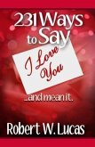 231 Ways to Say I Love You...and Mean It (eBook, ePUB)