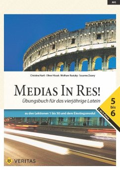 Medias in res! AHS: 5. bis 6. Klasse - Übungsbuch für das vierjährige Latein - Kautzky, Wolfram;Hartl, Christine