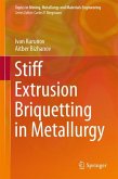 Stiff Extrusion Briquetting in Metallurgy