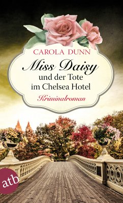 Miss Daisy und der Tote im Chelsea Hotel / Miss Daisy Bd.10 (eBook, ePUB) - Dunn, Carola