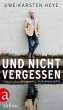 Und nicht vergessen (eBook, ePUB) - Bild 1