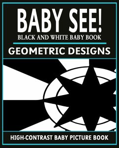 Baby See!: Geometric Designs (High-Contrast Baby Books, #3) (eBook, ePUB) - Books, Black and White Baby