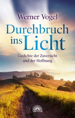 Durchbruch ins Licht - Vogel, Werner