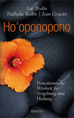 Ho'oponopono - Bodin, Luc;Graciet, Jean;Bodin, Nathalie