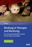 Bindung in Therapie und Beratung, m. 1 Buch, m. 1 E-Book