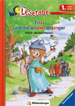 Leserabe 31, Lesestufe 1 - Trixi und die wilden Wikinger - THiLO