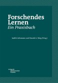 Forschendes Lernen. Ein Praxisbuch