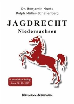 Jagdrecht Niedersachsen - Munte, Benjamin;Müller-Schallenberg, Ralph