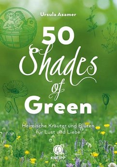 50 Shades of Green - Asamer, Ursula
