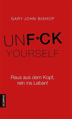 Unfuck Yourself - Bishop, Gary John