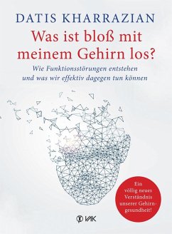 Was ist bloß mit meinem Gehirn los? - Kharrazian, Datis