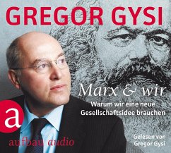 Marx und wir - Gysi, Gregor