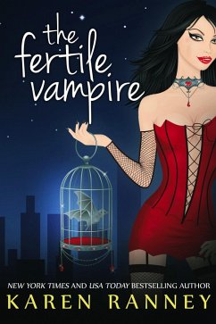 The Fertile Vampire (The Montgomery Chronicles, #1) (eBook, ePUB) - Ranney, Karen