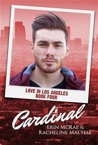 Cardinal (Love in Los Angeles, #4) (eBook, ePUB) - Maltese, Racheline; McRae, Erin